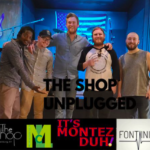 The Shop unplugged